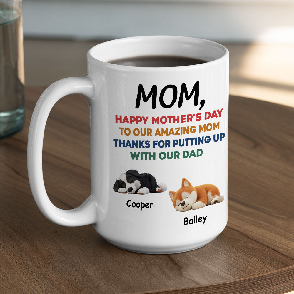 Custom Mother's day Birthday Gifts For Dog Mom, Dog Lovers • Happy Mother Day - Personalized Coffee Mug