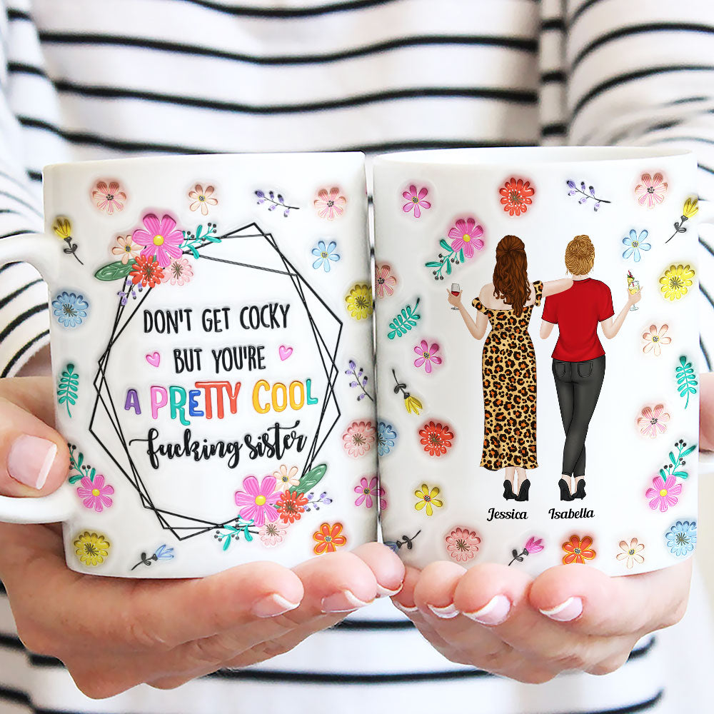 You Are All Amazing Sisters - Personalized 3D Inflated Effect Mug