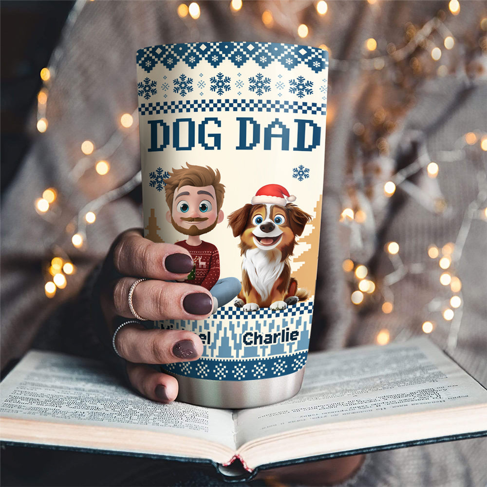 Custom Christmas Birthday Gifts For Dog Dad, Dog Lovers • All I Need Is My Dogs - Personalized Tumbler