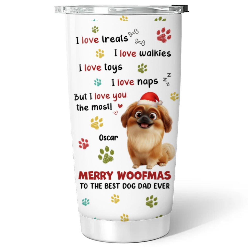Custom Christmas Birthday Gifts For Dog Mom, Dog Lovers • All I Can Say - Personalized Tumbler