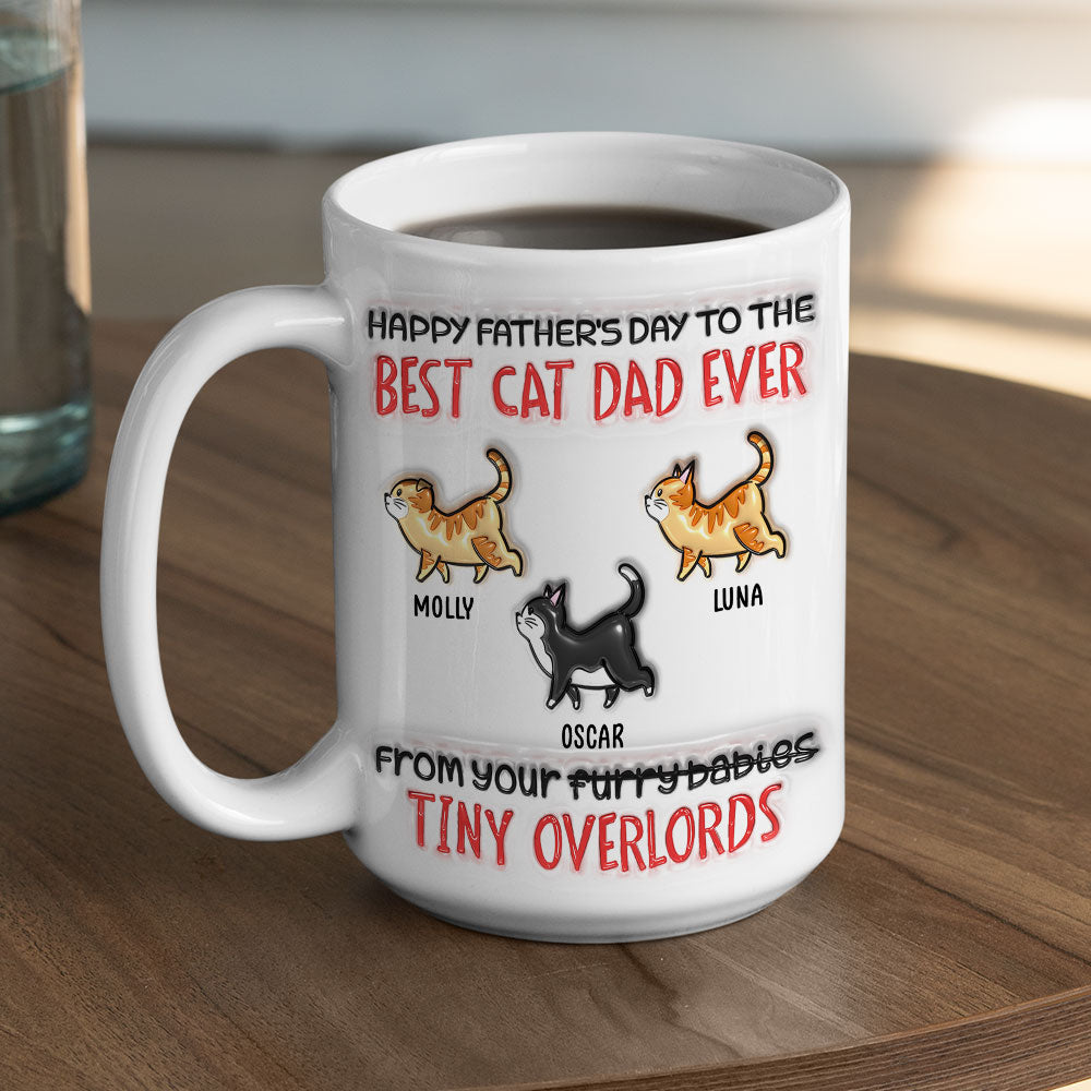 Custom Father's day Birthday Gifts For Cat Dad, Cat Lovers • Happy Fathers Day To The Best Cat Dad - Personalized 3D Inflated Effect Mug