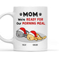 Custom Photo Mother's day Birthday Gifts For Cat Mom, Cat Lovers • Ready For Morning Meal - Personalized Coffee Mug