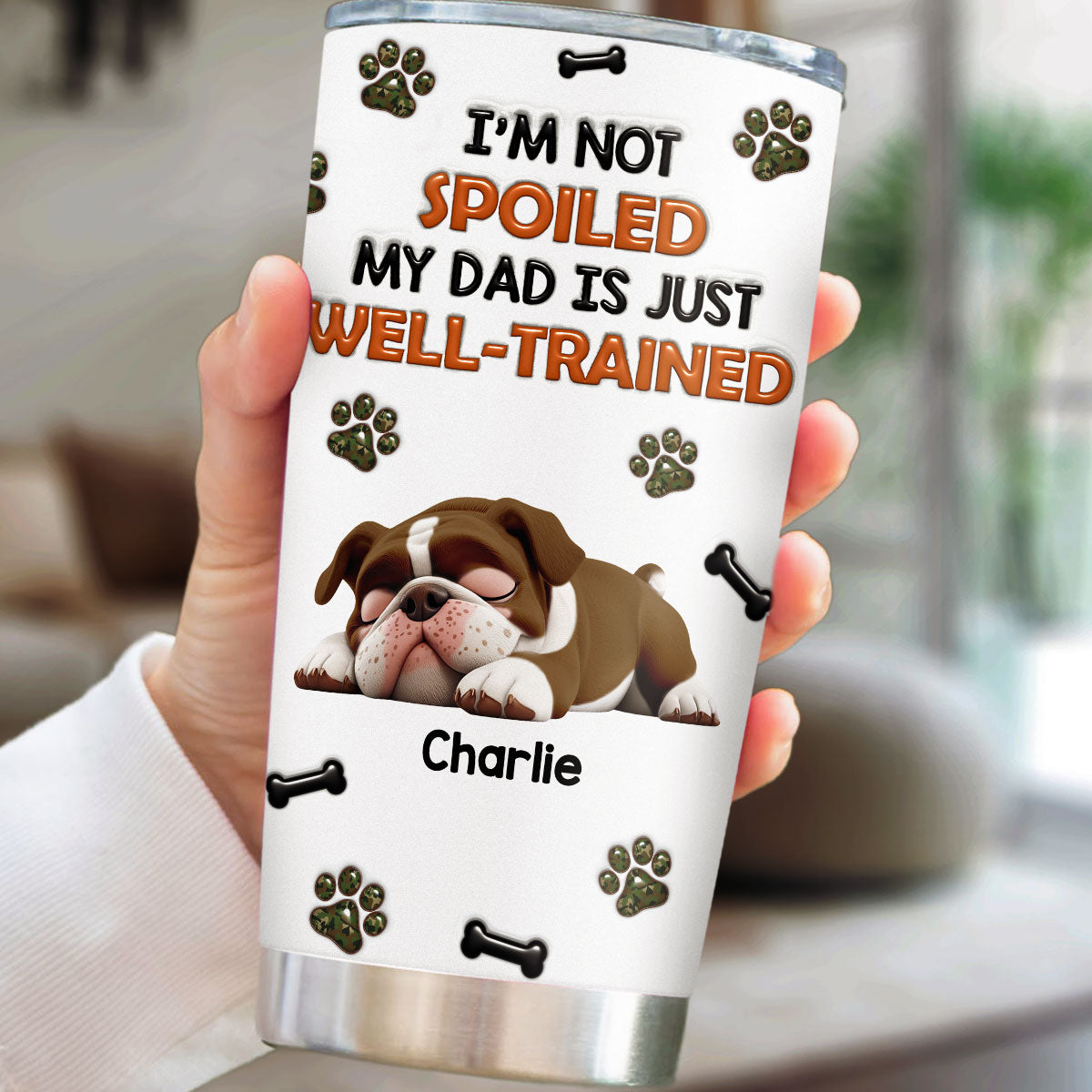 Custom Father's day Birthday Gifts For Dog Dad, Dog Lovers • Dogs Are Well Trained - Personalized 3D Inflated Effect Tumbler