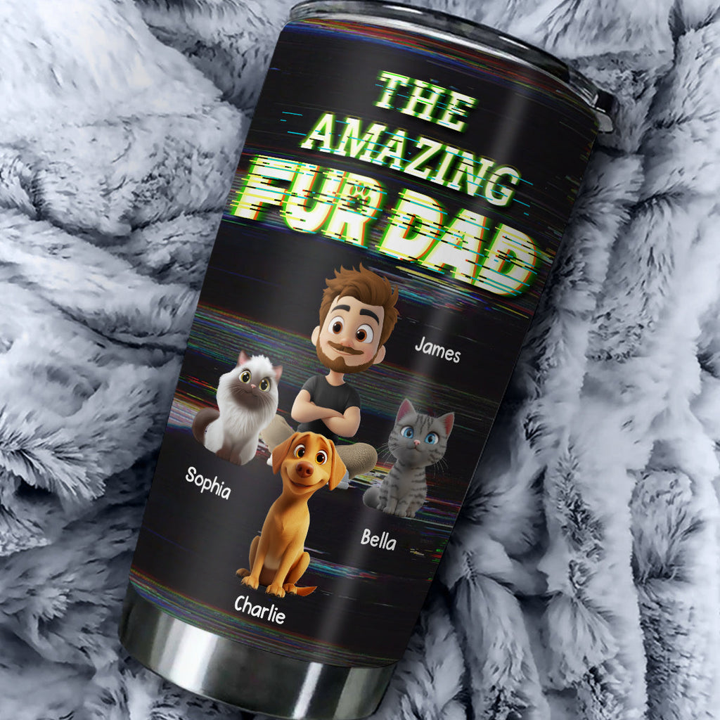 Custom Father's day Birthday Gifts For Pet Dad, Pet Lovers • This Is Our Awesome Pet Dad - Personalized Tumbler