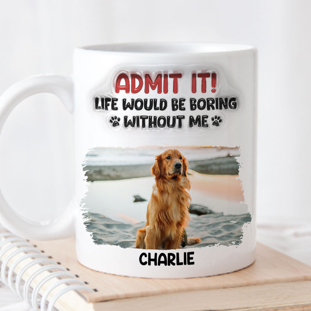 Without Me Photo - Personalized 3D Inflated Effect Mug