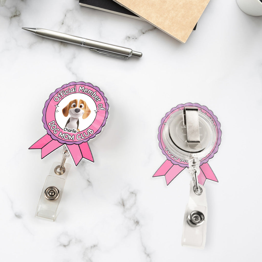 Custom Photo Funny Dog Mom Portrait ID Holder, For Graduation, Birthday • Official Member - Personalized Acrylic Badge Reel