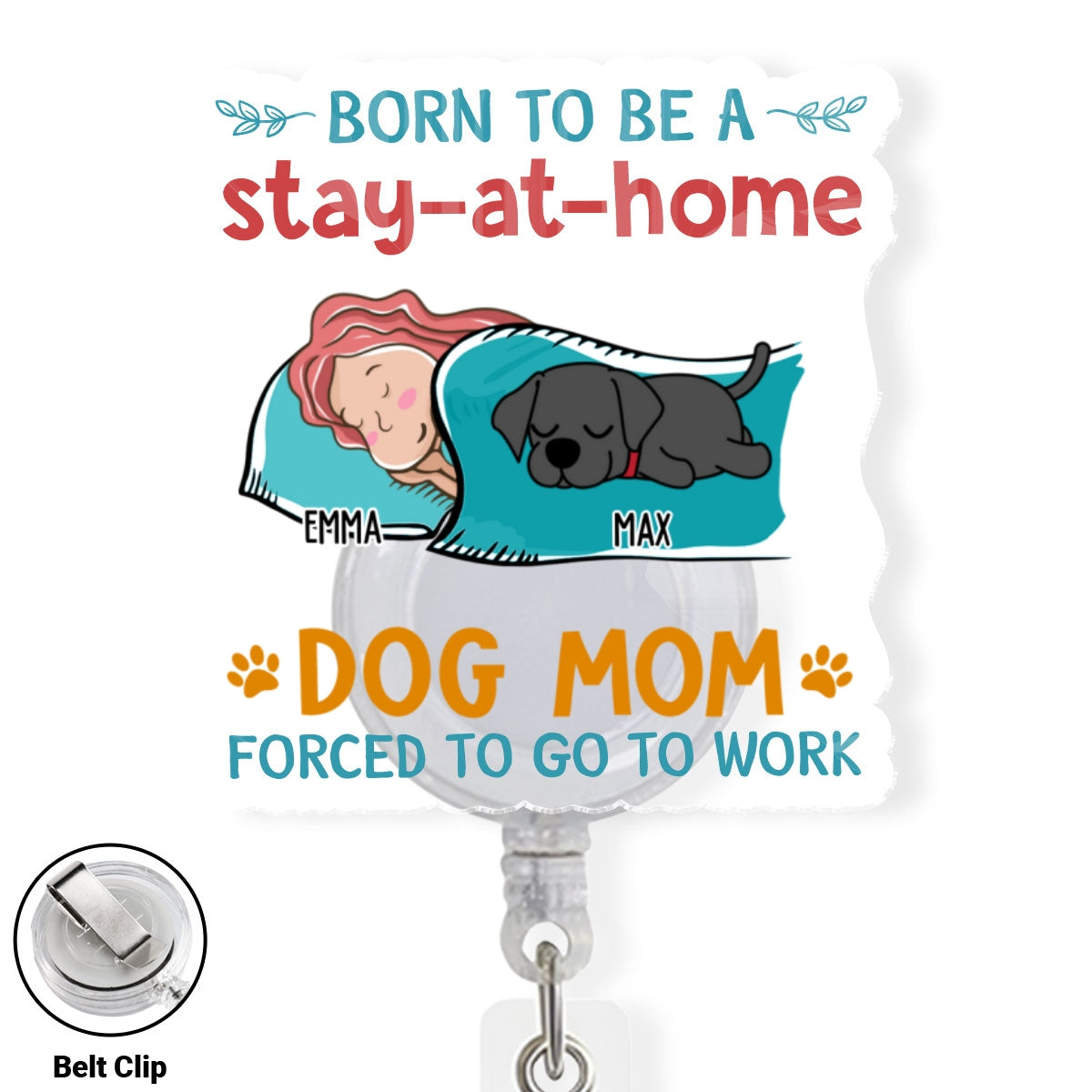 Custom Photo Funny Dog Mom Portrait ID Holder, For Graduation, Birthday • A Stay At Home - Personalized Acrylic Badge Reel