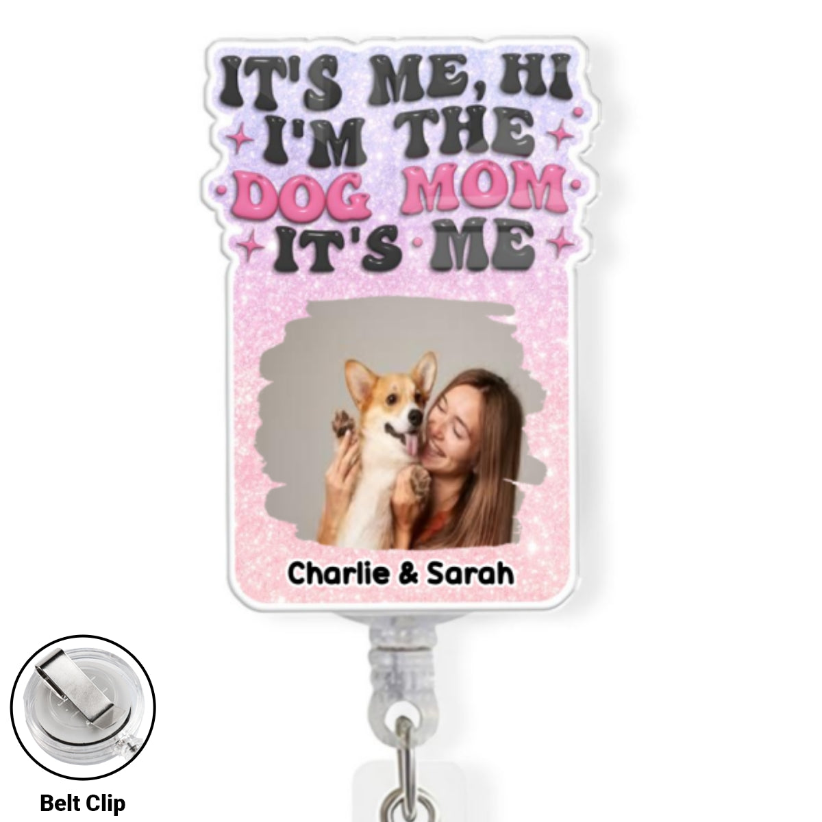 Custom Photo Funny Dog Mom Portrait ID Holder, For Graduation, Birthday • Dog Mom Is Me Photo - Personalized Acrylic Badge Reel