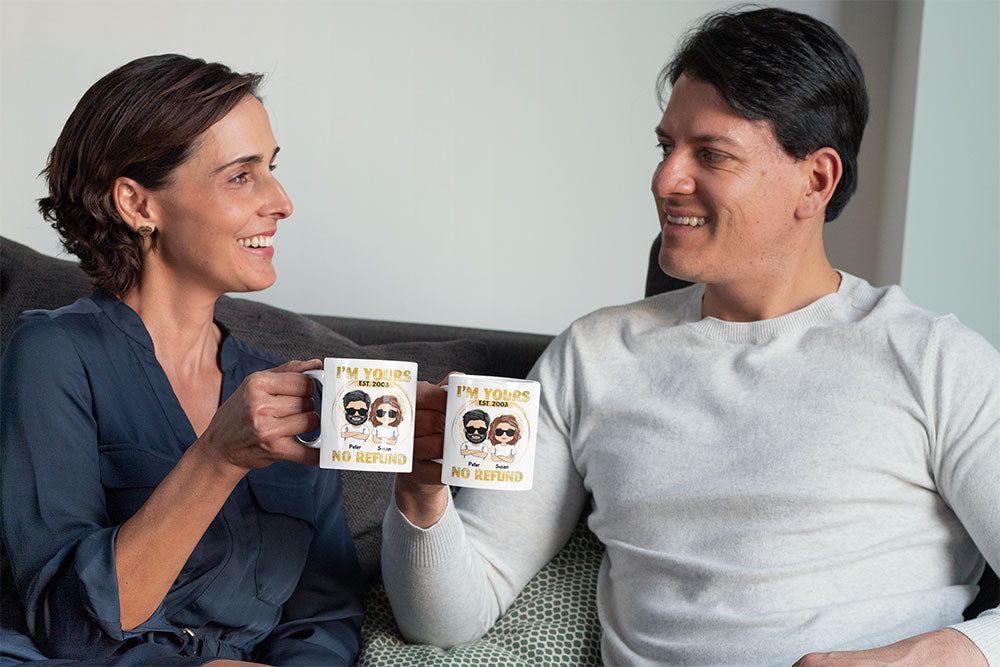 I'm Yours - No Refund - Personalized Couple Coffee Mug