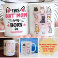 Custom Mother's day Birthday Gifts For Cat Mom, Cat Lovers • Cat Mom Was Born - Personalized Coffee Mug