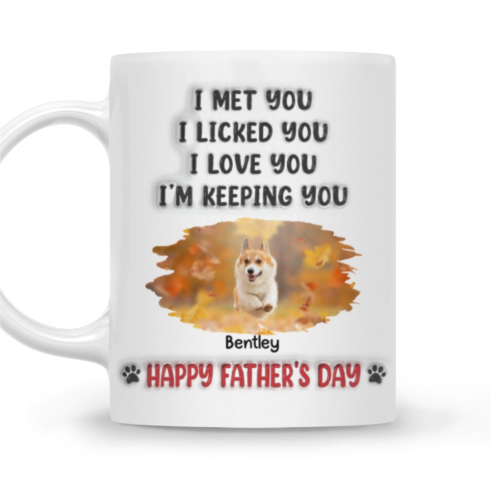 Custom Photo Father's day Birthday Gifts For Dog Dad, Dog Lovers • We Licked And Love You Ver Photo 3 - Personalized 3D Inflated Effect Coffee Mug