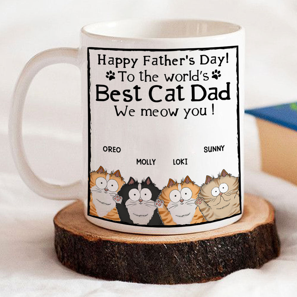 Custom Father's day Birthday Gifts For Cat Dad, Cat Lovers • Meow My Cat Dad - Personalized Coffee Mug