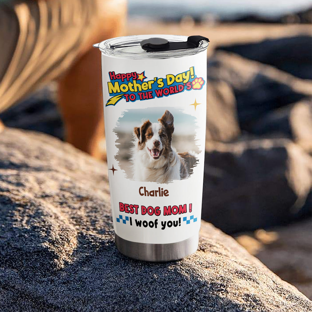 Custom Photo Mother's day Birthday Gifts For Dog Mom, Dog Lovers • Dog Mom Forever Photo - Personalized Tumbler