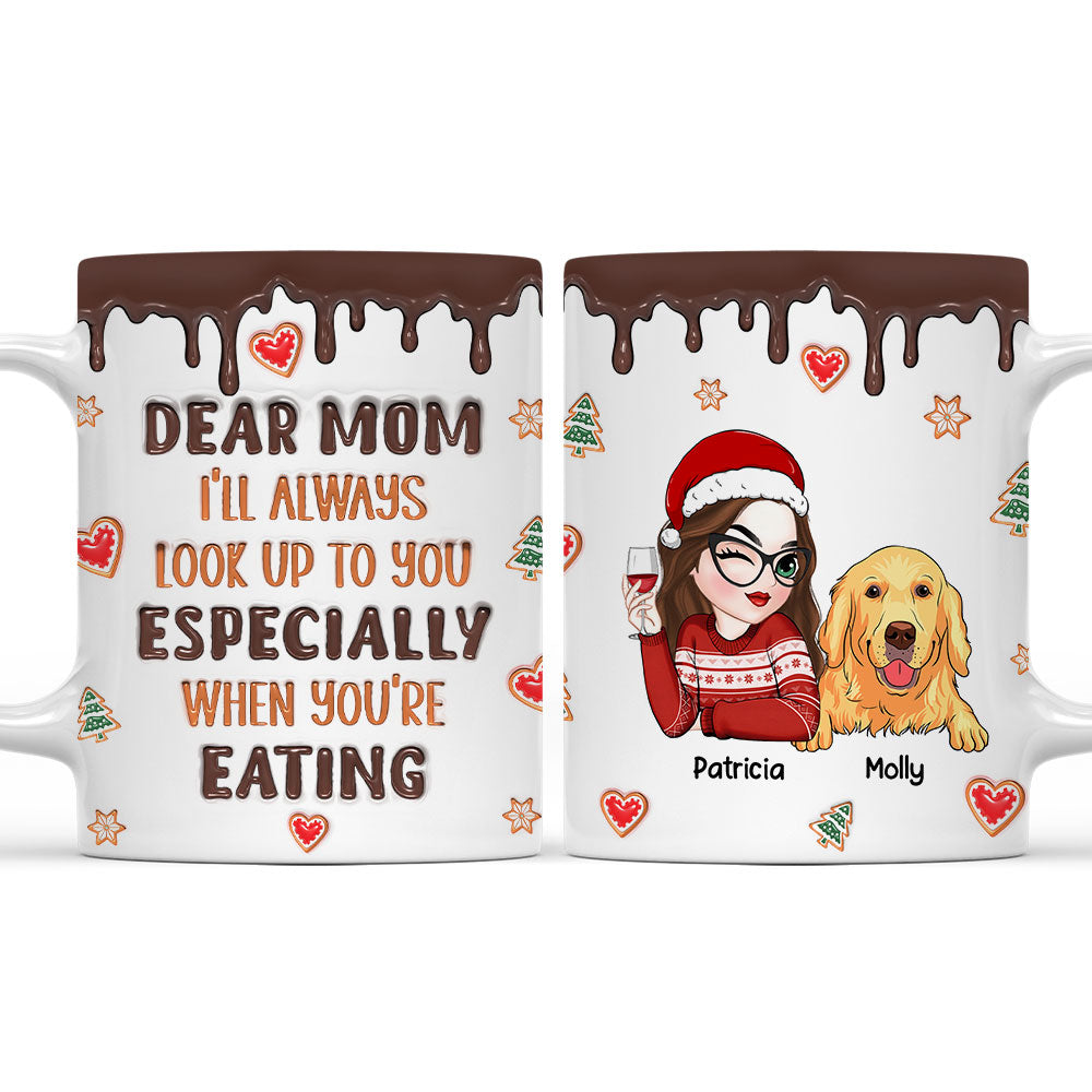 Custom Christmas Birthday Gifts For Dog Lovers • I Will Always Look Up To You - Personalized 3D Inflated Effect Mug