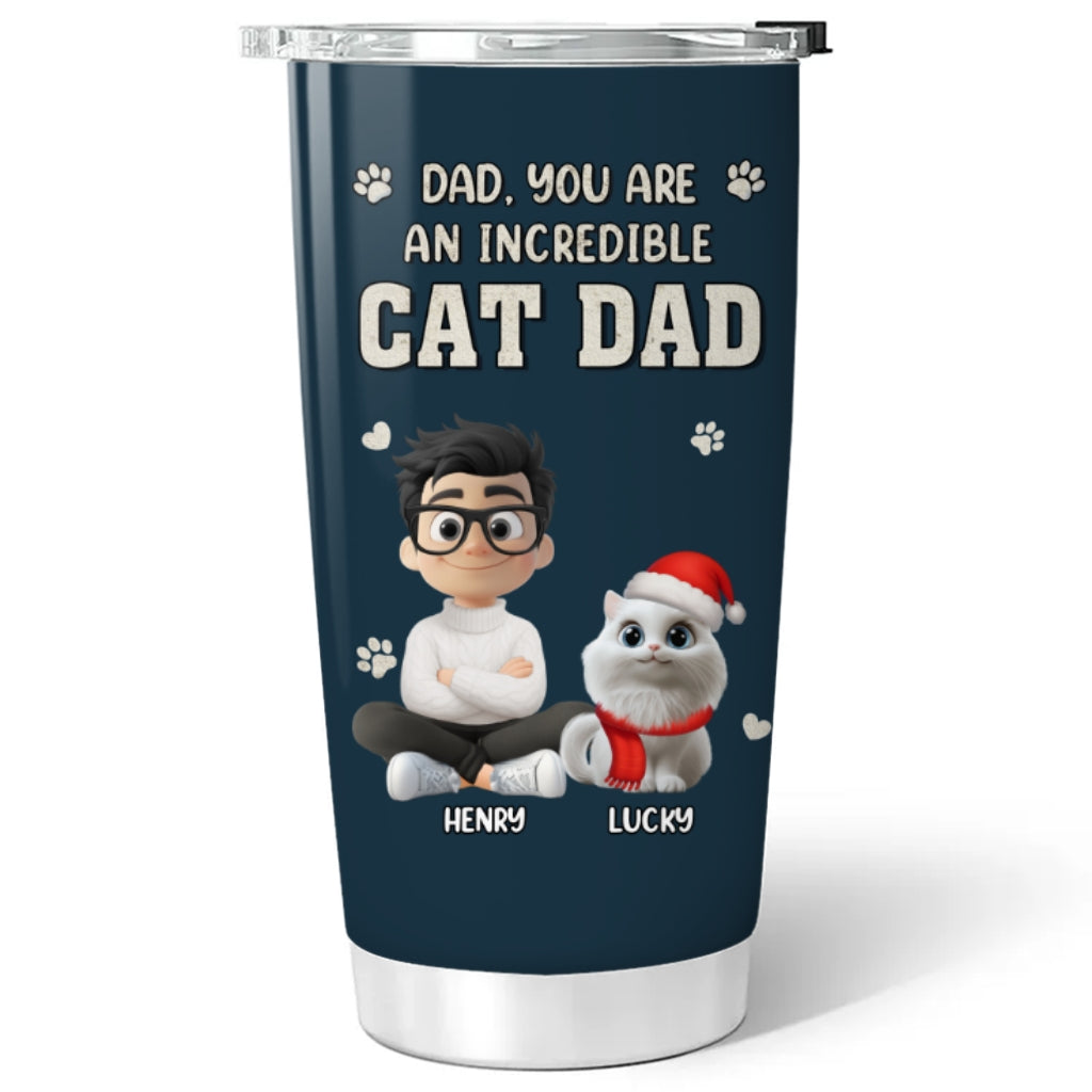 Custom Christmas Birthday Gifts For Cat Dad, Cat Lovers • Incredible Christmas Cat Dad - Personalized Tumbler
