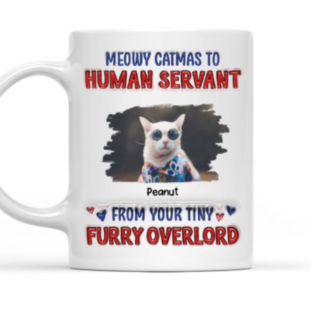 Custom Photo Mother's day Birthday Gifts For Cat Mom, Cat Lovers • Meowy Catmas To Human Servant Photo - Personalized 3D Inflated Effect Mug