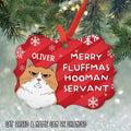 Custom Christmas Decor Home Birthday Gifts For Cat Lovers • Merry Fluffmas Hooman Servant - Personalized Aluminum Ornament
