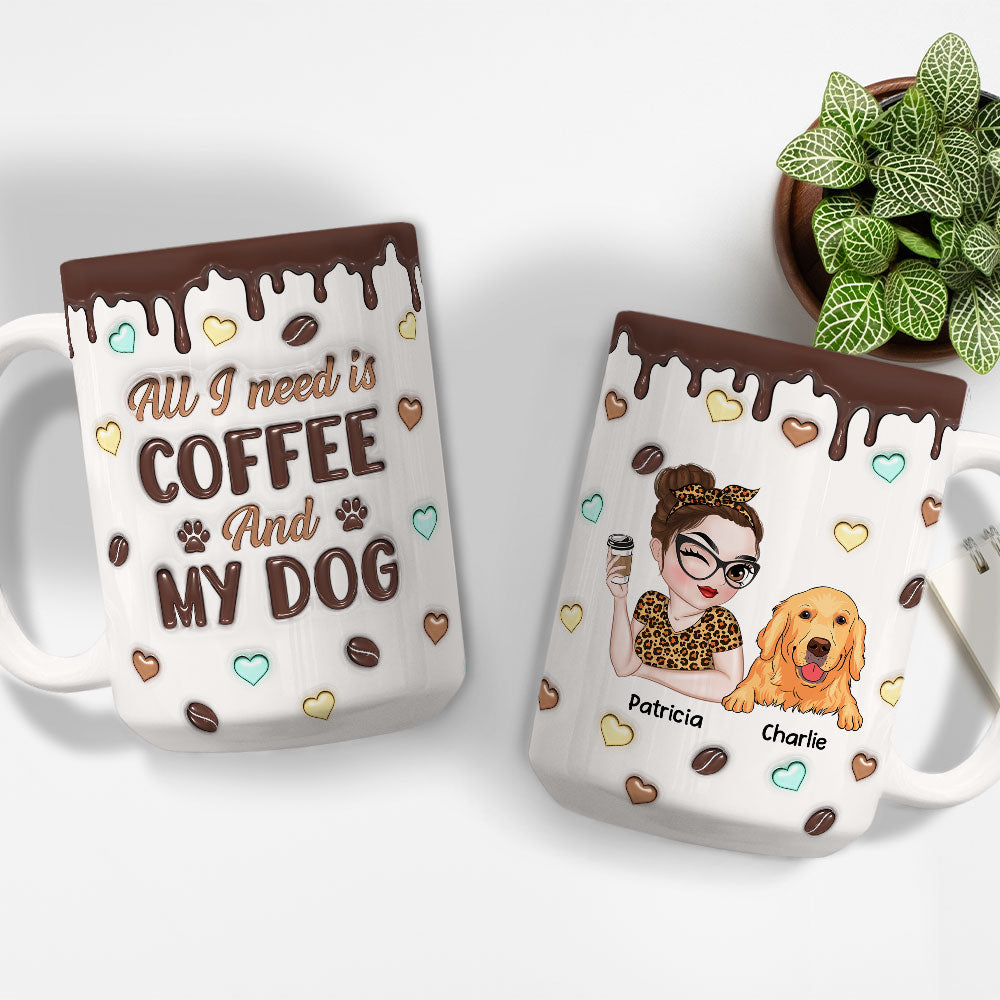 Custom Mother's day Birthday Gifts For Dog Mom, Dog Lovers • Coffee And Dog - Personalized 3D Inflated Effect Mug