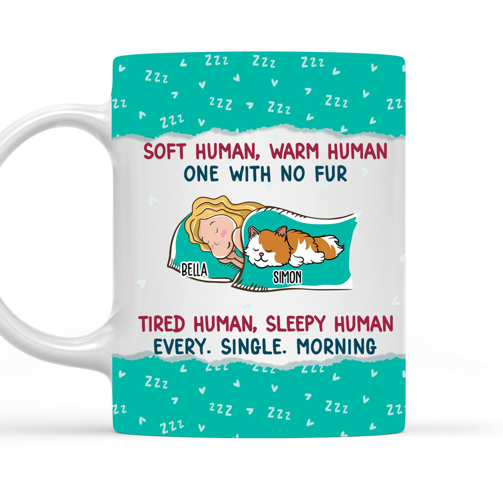 Custom Mother's day Birthday Gifts For Cat Mom, Cat Lovers • Soft Human Warm Human - Personalized Coffee Mug