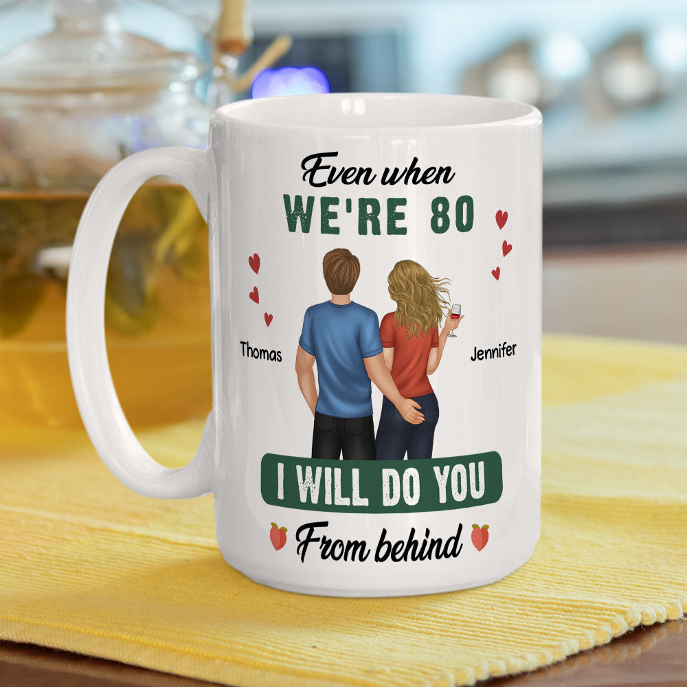 Do You From Behind - Personalized Coffee Mug