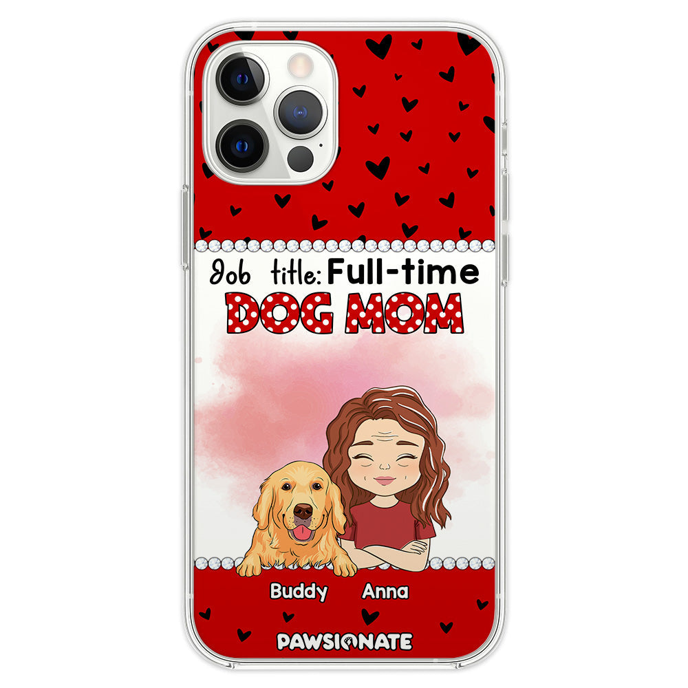 Dog Mom Job Title - Personalized Phone Case