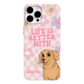 Life Is Better Flower - Personalized Phone Case