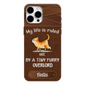 My Life Is Ruled By Cats - Personalized Phone Case