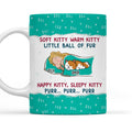 Custom Mother's day Birthday Gifts For Cat Mom, Cat Lovers • Soft Kitty Warm Kitty - Personalized Coffee Mug