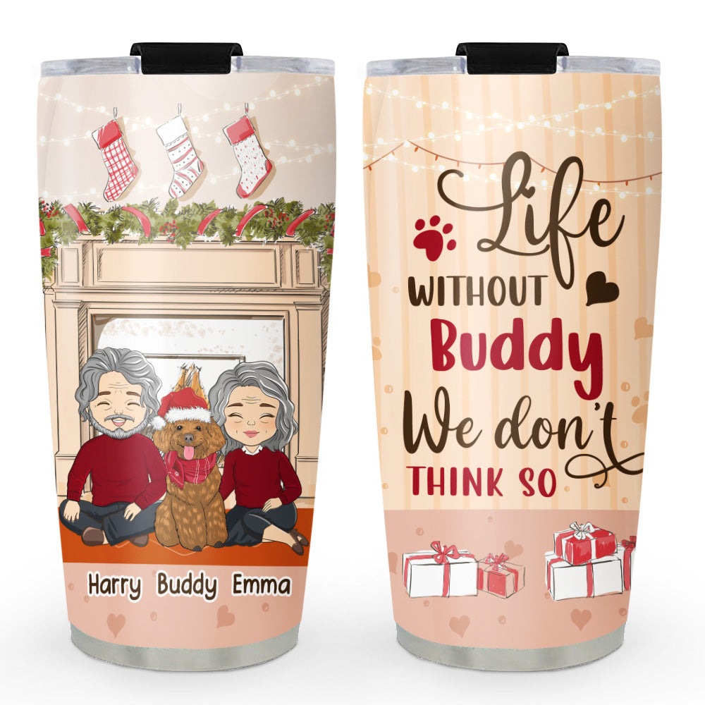 Custom Christmas Birthday Gifts For Dog Lovers • Life Without Charlie - Personalized Tumbler