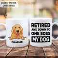 Custom Christmas Birthday Gifts For Dog Lovers • Retired Down To One Boss - Personalized White Coffee Mug
