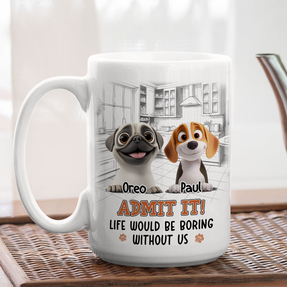 Custom Mother's Father's day Birthday Gifts For Dog Lovers • Would Be Boring - Personalized Coffee Mug