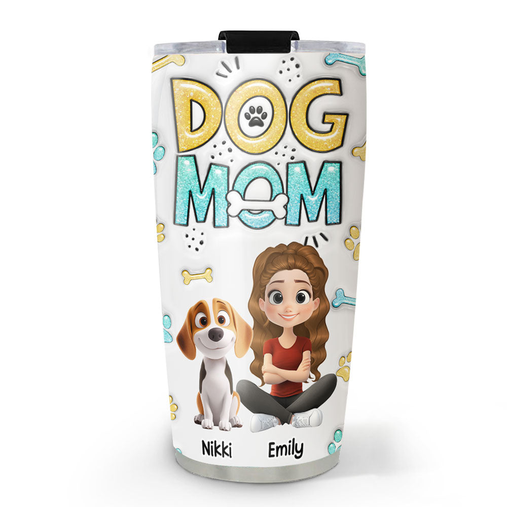 Custom Christmas Birthday Gifts For Dog Mom, Dog Lovers • The Dog Mom - Personalized 3D Inflated Effect Tumbler