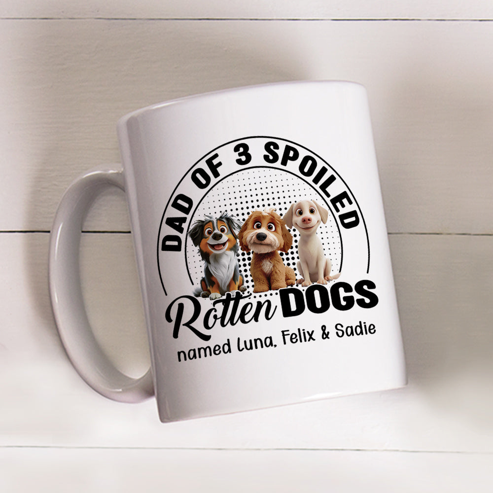 Custom Father's day Birthday Gifts For Dog Dad, Dog Lovers • Handsome Spoiled Rotten Dog Ver White - Personalized Coffee Mug