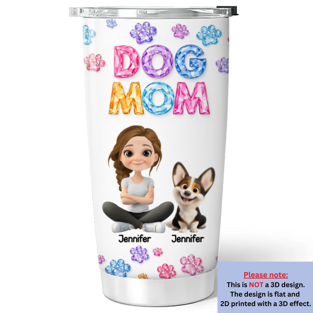 Custom Christmas Birthday Gifts For Dog Mom, Dog Lovers • You And Me Every Day - Personalized 3D Effect Tumbler