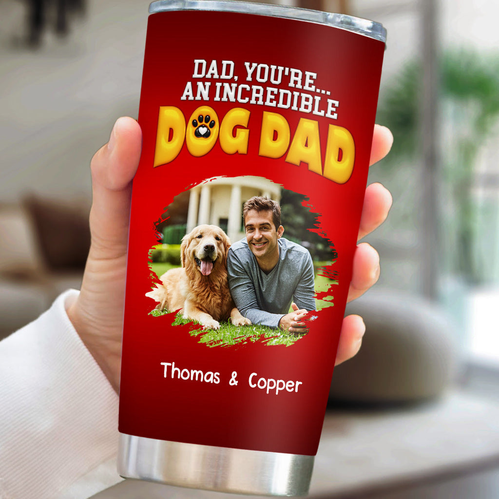Custom Photo Father's day Birthday Gifts For Dog Dad, Dog Lovers • You Are An Awesome Dog Dad Ver Photo - Personalized 3D Inflated Effect Tumbler