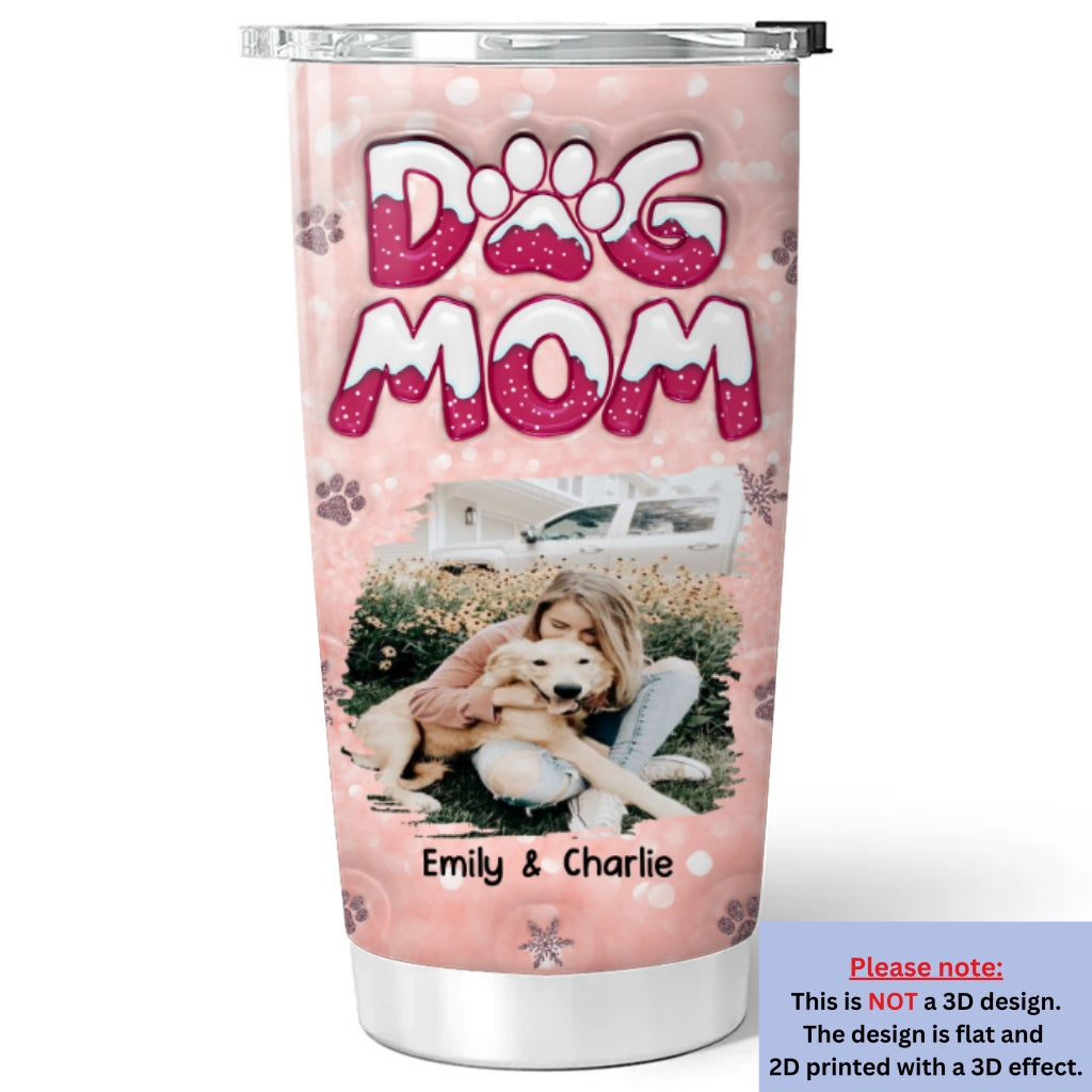 Custom Photo Christmas Birthday Gifts For Dog Mom, Dog Lovers • Christmas Is Coming To Paw Photo - Personalized 3D Inflated Effect Tumbler