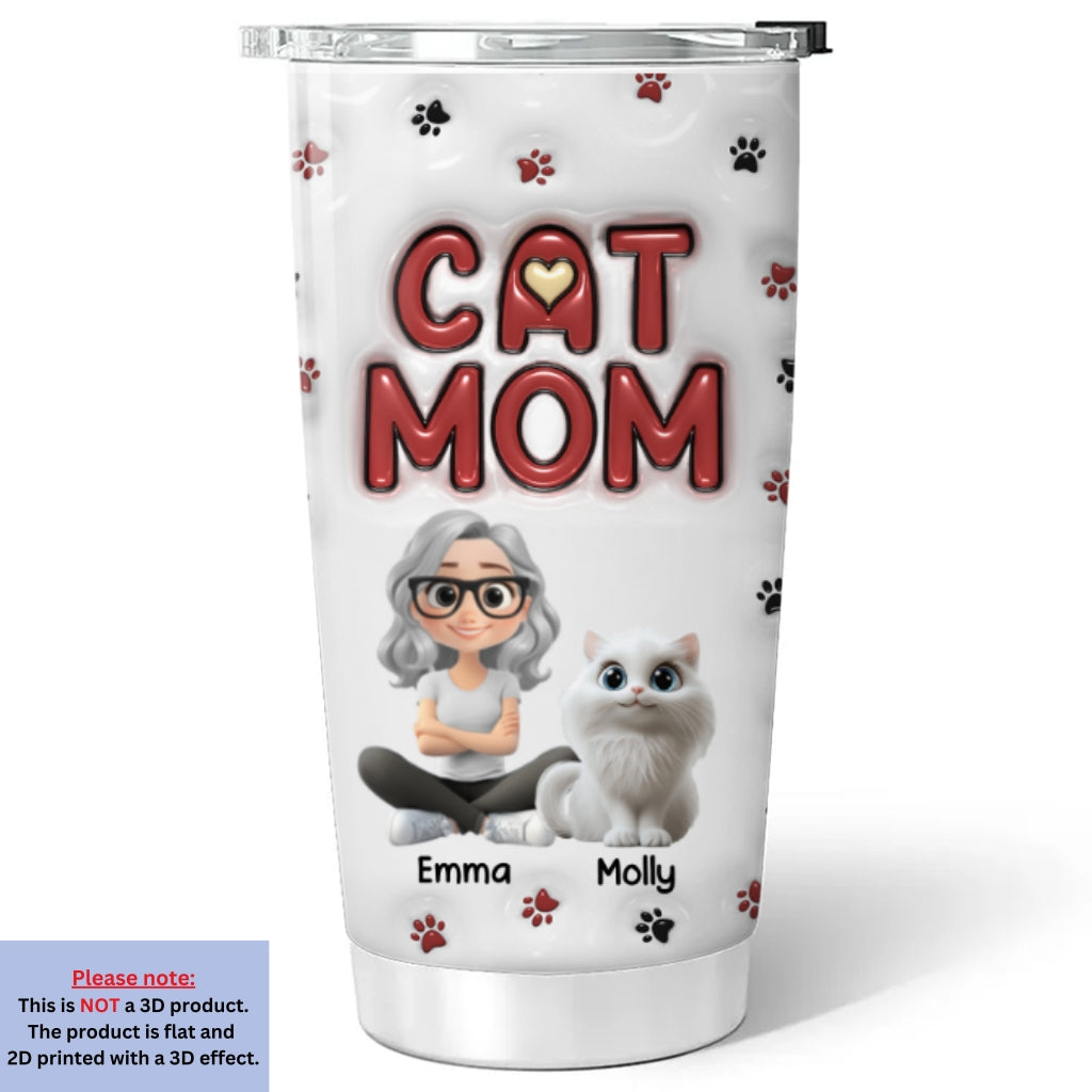 Custom Mother's day Birthday Gifts For Pet Mom, Pet Lovers • Lovely Cat Mom New Style - Personalized 3D Inflated Effect Tumbler
