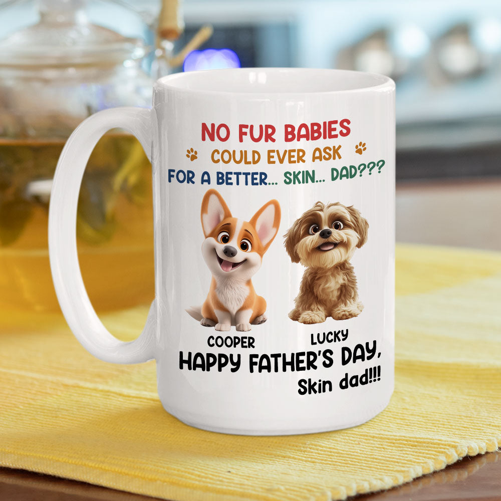 Custom Father's day Birthday Gifts For Pet Dad, Pet Lovers • Fur Baby Loves You Most - Personalized Coffee Mug