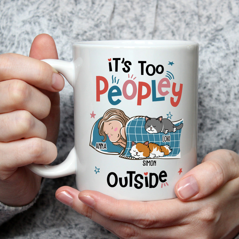 Custom Mother's day Birthday Gifts For Cat Mom, Cat Lovers • Too Peopley Outside - Personalized Coffee Mug