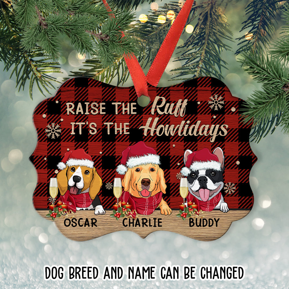 Raise The Ruff - Personalized Aluminum Ornament
