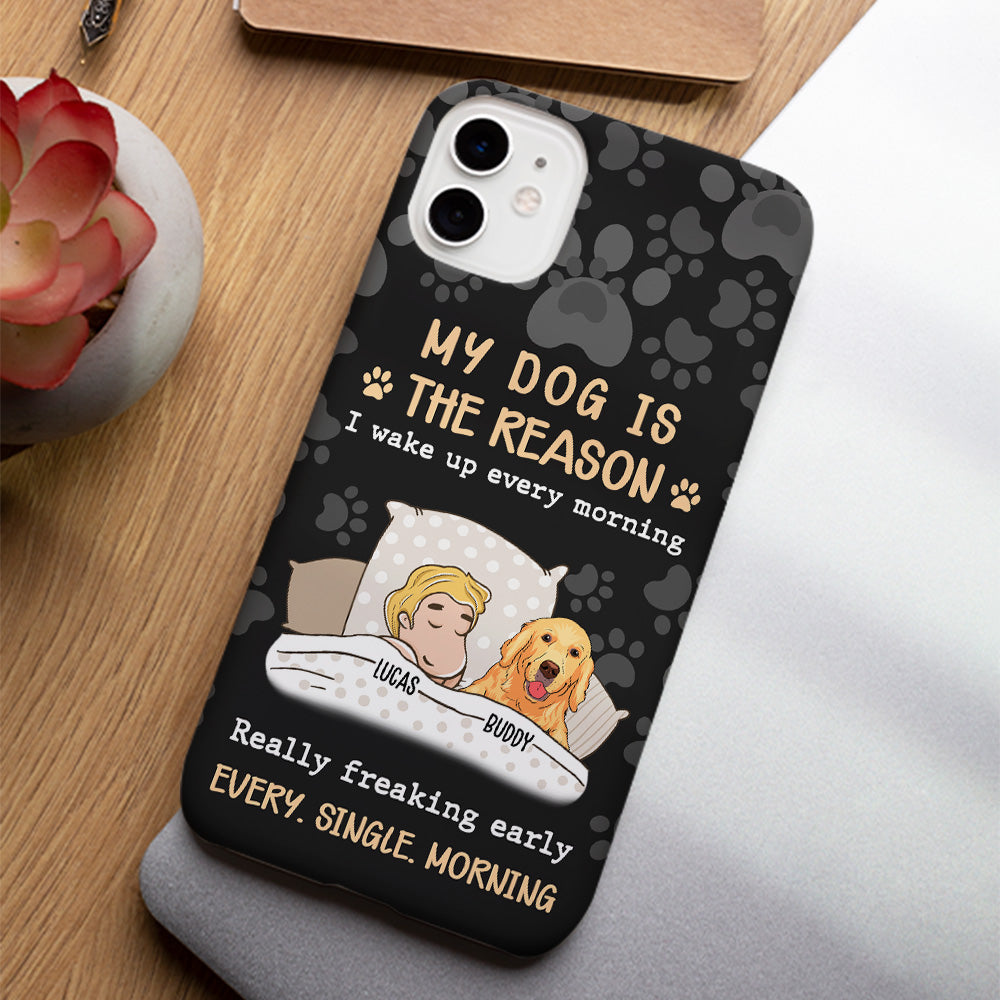 My Dog Is The Reason - Personalized Phone Case