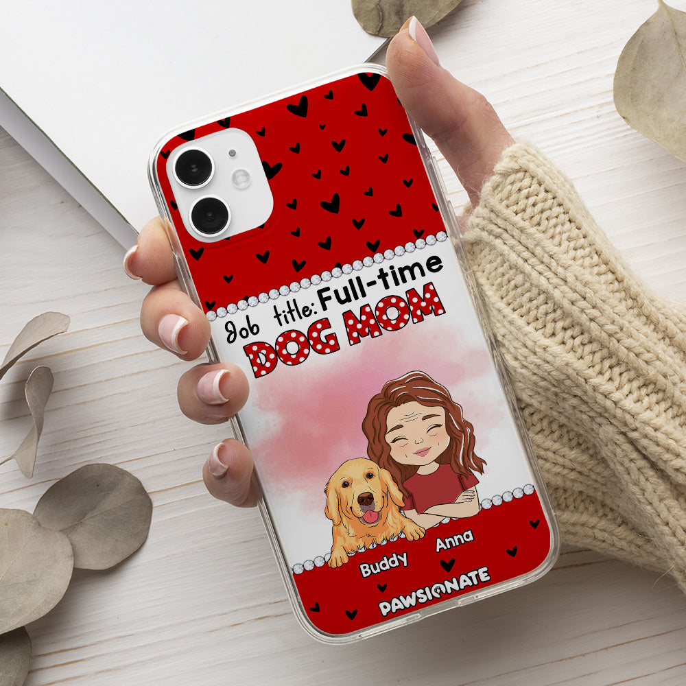 Dog Mom Job Title - Personalized Phone Case