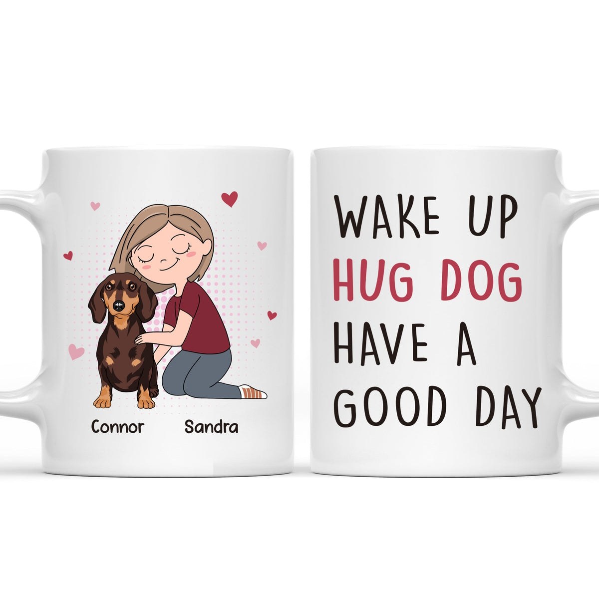 Custom Mother's day Birthday Gifts For Dog Mom, Dog Lovers • Hug Dog - Personalized Coffee Mug