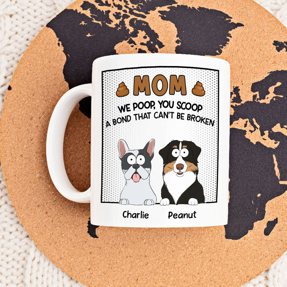 Custom Mother's day Birthday Gifts For Dog Mom, Dog Lovers • Can Not Be Broken - Personalized Coffee Mug