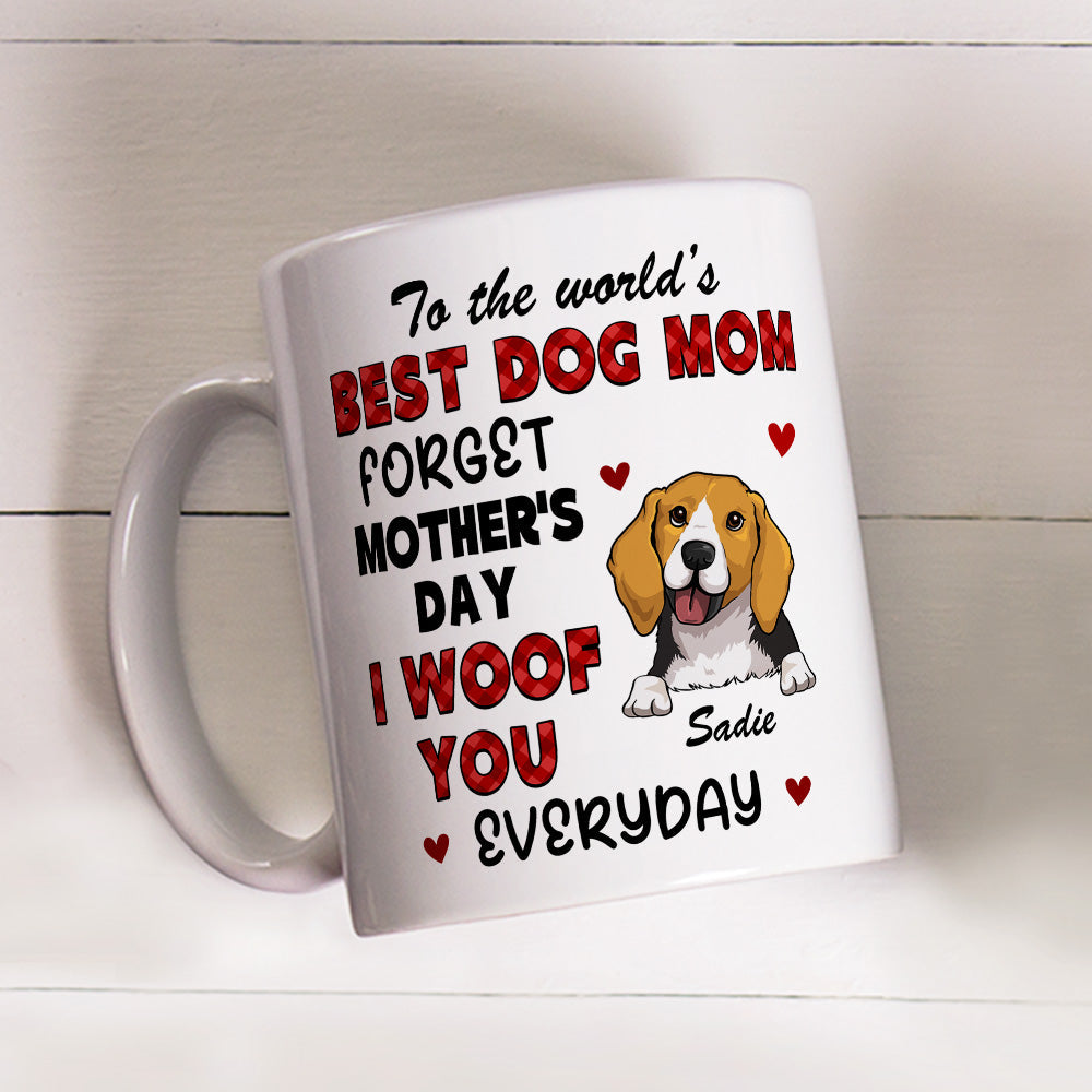 Custom Photo Mother's day Birthday Gifts For Dog Mom, Dog Lovers • Forget Mom Day - Personalized Coffee Mug