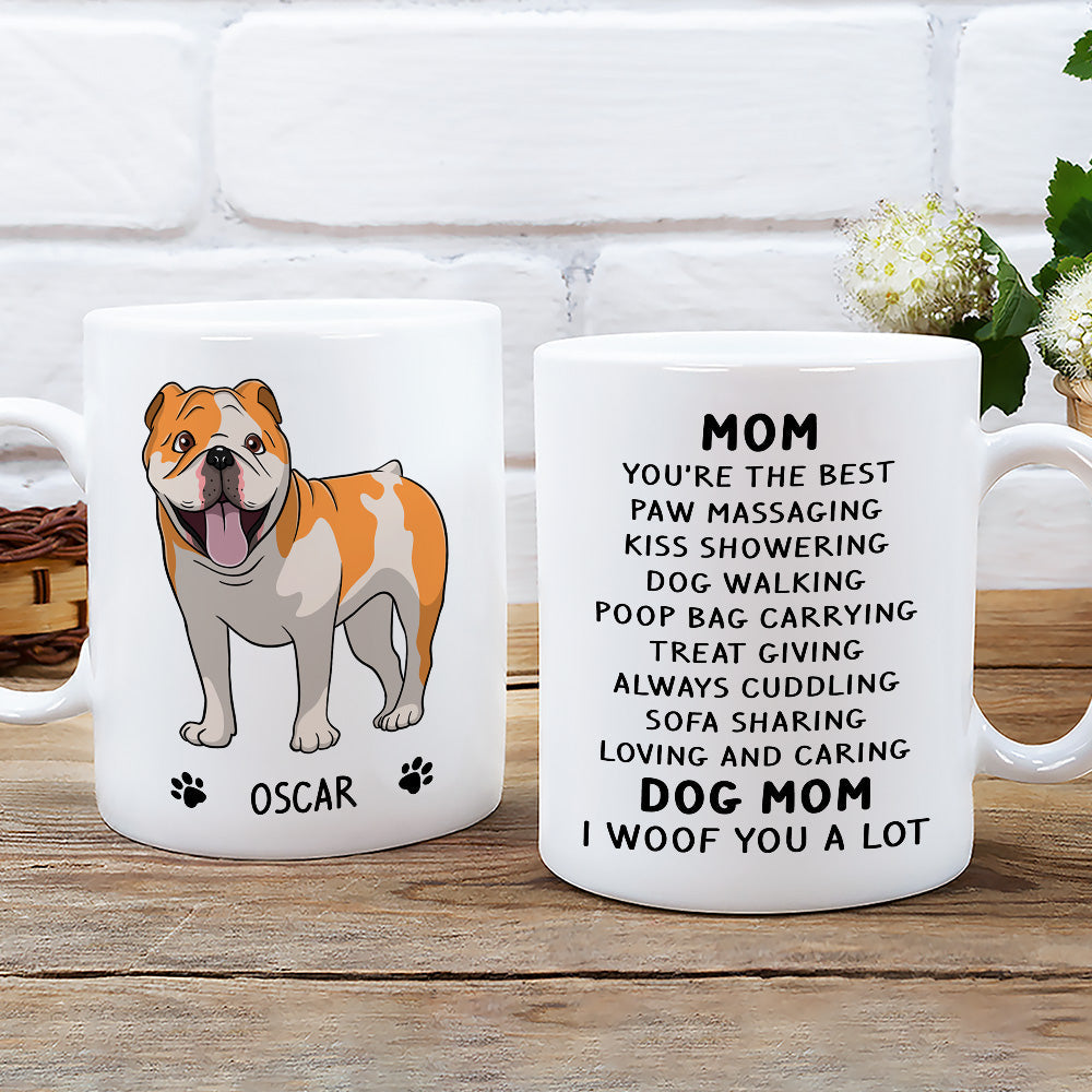 Custom Mother's day Birthday Gifts For Dog Mom, Dog Lovers • Woof You A Lot - Personalized Coffee Mug