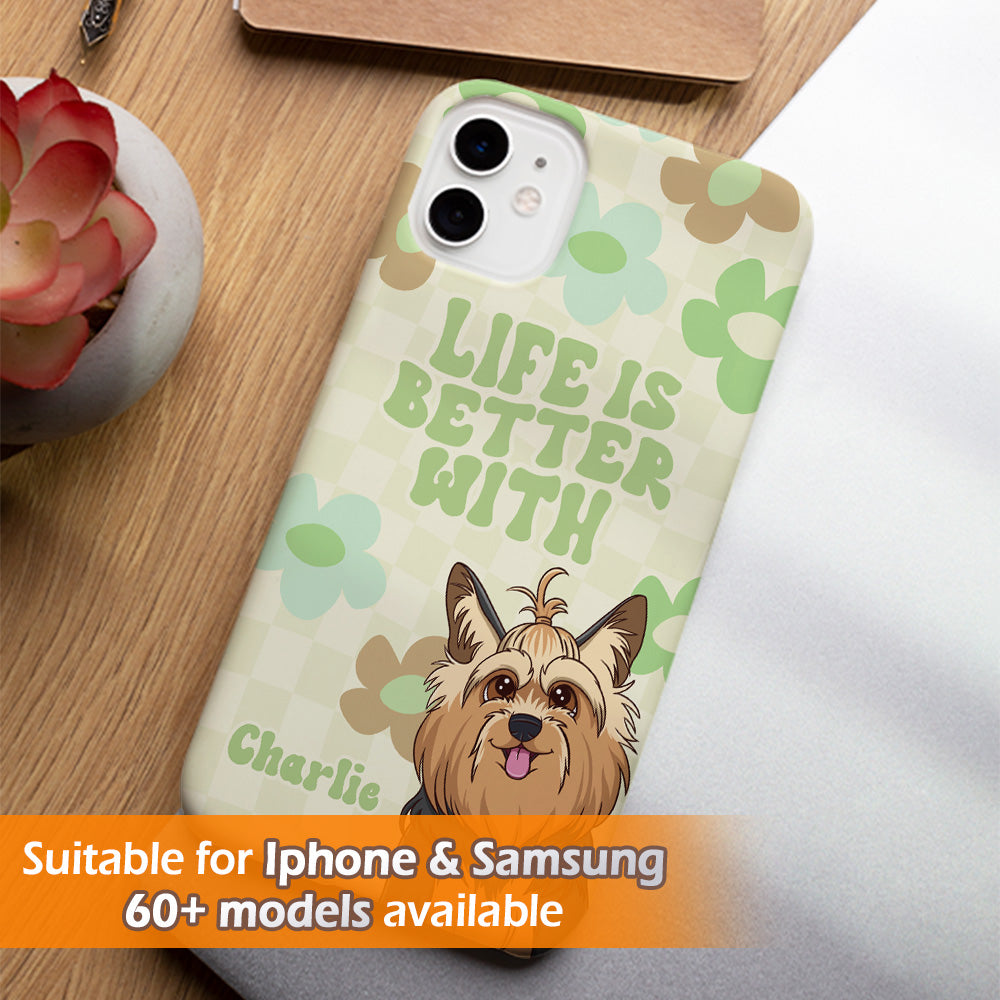 Life Is Better Flower - Personalized Phone Case