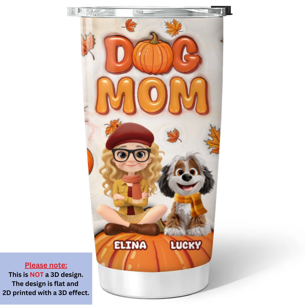 Custom Christmas Birthday Gifts For Dog Mom, Dog Lovers • Cinnamon Flavor - Personalized 3D Inflated Effect Tumbler