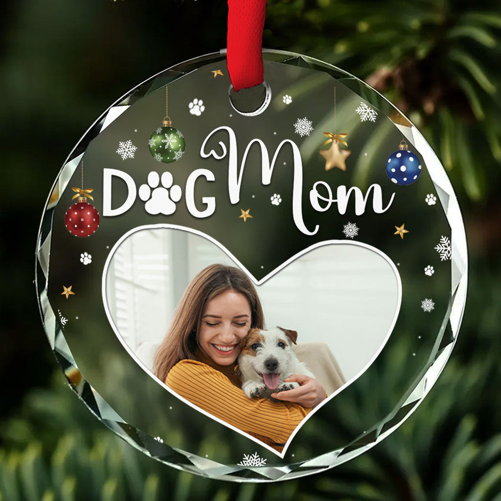 Custom Christmas Decor Home Birthday Gifts For Dog Mom, Dog Lovers • Dog Mom Photo - Personalized Glass Ornament