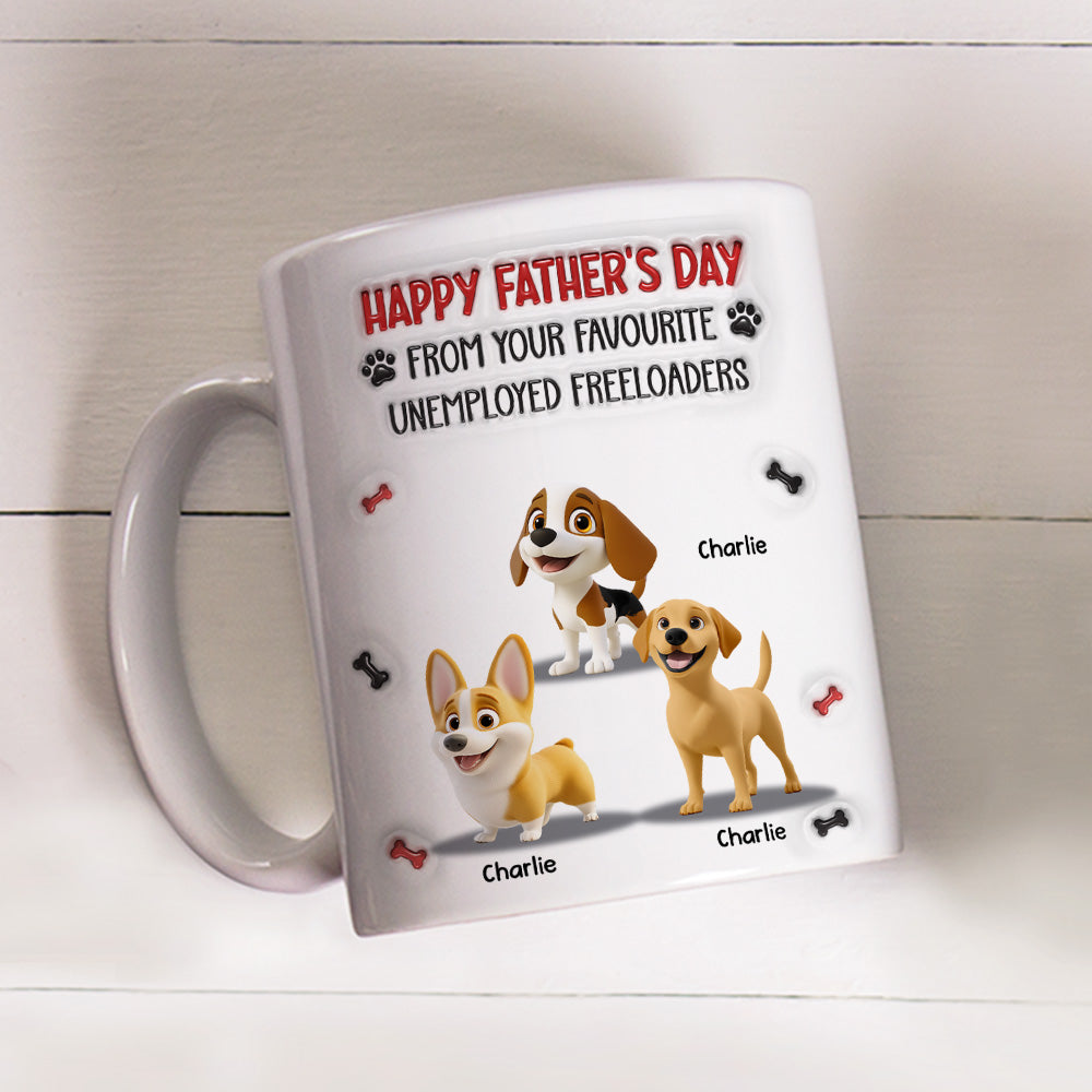 Custom Father's day Birthday Gifts For Dog Dad, Dog Lovers • From Your Freeloader - Personalized 3D Inflated Effect Mug